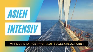 Asien intensiv mit dem Segel-Kreuzfahrtschiff von Star Clipper