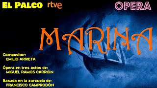 MARINA - Opera - (Emilio Arrieta) - El Palco, TVE