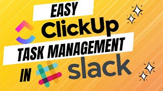 Unleash Unmatched Productivity with ClickUp Task Management on Slack!