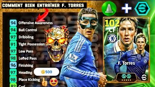 comment entraîner Fernando Torres 102 notes maximale🔥🤩dans efootball 2025