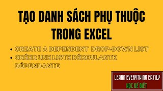 Tạo DANH SÁCH THẢ XUỐNG PHỤ THUỘC trong Excel/ Depedent dropdown list