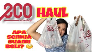 Barang suami beli di Eco Shop | #ecoshophaul