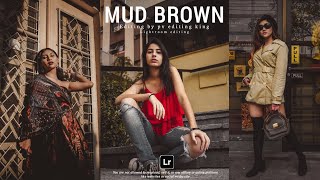 Lightroom Preset Mud Brown Tone Effect || Lightroom presets Free Download 2024