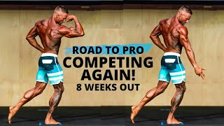 My First Video! 8 WEEKS OUT (IFBB ROAD TO PRO SERIES)