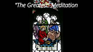 "The Greatest": A Guided Christian Meditation on Mark 10:35 - 45