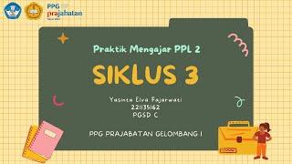 Praktik Mengajar Siklus 3 || PPL 2