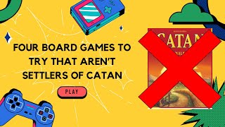 Four Board Games to Try Out With Your Family That AREN’T Settlers of Catan