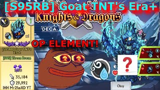 [S95RB] Goat TNT's Era + Enhancement! - Knights and Dragons