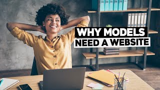 Why Models Need A Website | How To Become A Model