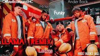 Funky & Mr. Yeison & Ander Bock & GabrielRodríguezEMC - Llama (Remix) "Video Letras"