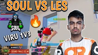 Viru 1v3 Les🔥Soul vs Les in diwali battle final🔥 Soul scrims today highlights.