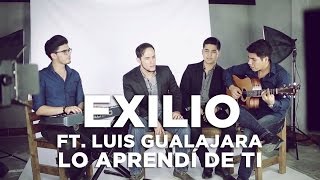 HA-ASH - Lo Aprendí de Ti (Cover Exilio, Luis Gualajara)