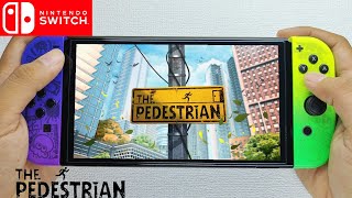 THE PEDESTRIAN - Nintendo Switch OLED Gameplay