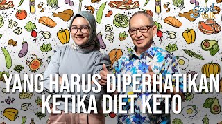 Yang Harus Diperhatikan Ketika Diet Keto