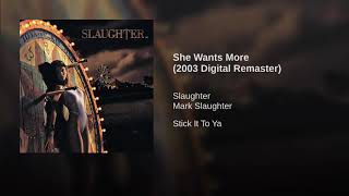 Slaughter - She wants more