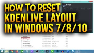 HOW TO RESET KDENLIVE LAYOUT AND OPTION TO DEFAULT SETTING IN WINDOWS 7 8 AND WINDOWS 10 2020