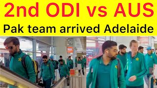 2nd ODI 🛑 Pakistan Cricket team arrived Adelaide | pak team travel day updates