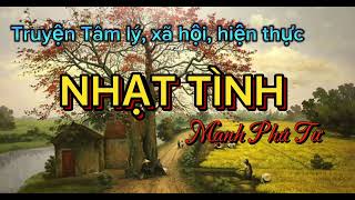 Truyện Tâm Lý, Xã Hội, Hiện Thực : NHẠT TÌNH | Phần thứ Nhất: Buồn thay Thân phận Vợ Cả