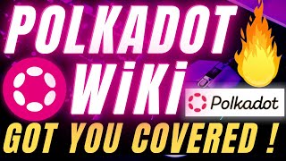 Polkadot Wiki: Best Resource to Learn about Polkadot !