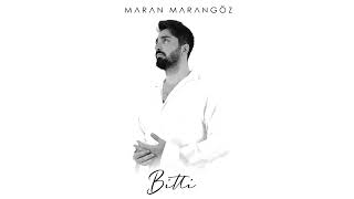 Maran Marangöz - Bitti