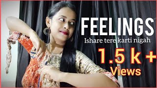 Ishare Tere Karti Nigah | Feelings Dance | Feelings Dance Video | Feelings Song Dance | URP DANCE |