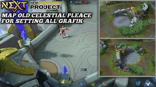 SCRIPT MAP MOBILE LEGENDS TERBARU TEMA MAP CELESTIAL PLEACE OLD NEXT PROJECT ALL GRAFIK