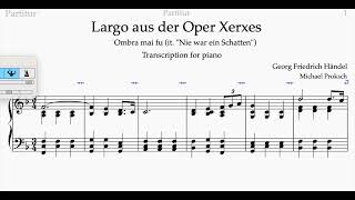 G. Fr. Händel Ombra mai fu aus der Oper Xerxes. Transcription for piano by Michael Proksch