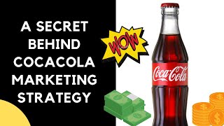 The Secret Behind Coca-Cola Marketing Strategy | Complete Case Study Full Domination |Digital Mantra