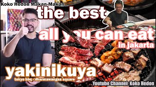 ENAK PARAH HARUS COBA!!The Best All You Can Eat di Jakarta - Yakinikuya