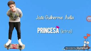 João Guilherme A Villa Princesas (Letra)