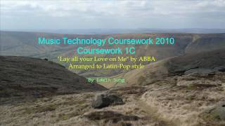 Edexcel AS level Music Technology Coursework 2010 [1C] "Lay All Your Love On Me"