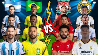 Argentina Brazil 🆚 Liverpool Real Madrid 😱🫵 (Messi, Neymar, Salah, Jude Bellingham)