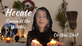 Hecate Queen of the Witches~Or is She?