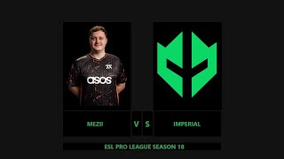 MEZZI VS IMPERIAL in LESS than 2 MINUTES | Highlights from FNATIC vs IMPERIAL | ESL PRO LEAGUE S18