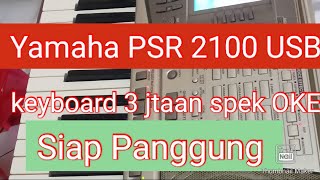 Keyboard Yamaha PSR 2100 usb second  siap panggung low budget spek oke 👍