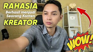 Berhasil jadi Konten Kreator ternyata ini RAHASIANYA