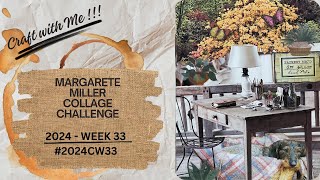 #2024cw33 - Margarete Miller Weekly Challenge - Week 33