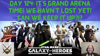 Day 124: It's Grand Arena Time!!! We haven't lost yet! Can We keep it up?!?