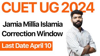 Jamia Millia Islamia | Admission 2024 I Correction Window | Kerala's #1 CUET Coaching | Prepwise