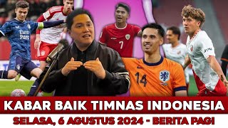 Kabar Baik Timnas Hari Ini 🔴 Selasa 06 Agustus 2024 🔴 Berita Timnas Hari Ini 🔴 Timnas Indonesia