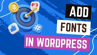 How to Add Fonts to WordPress