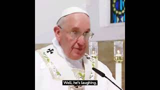 What makes the Pope Laugh?