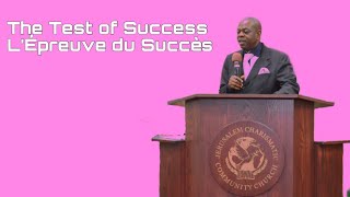 Sunday Service - The Test of Success/L’Épreuve du Succès