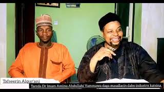 Tafsir daga masllacin dabo industry Suratun Nur  ayata -28 16/11/2023 Tareda Imam Dr Aminu Yammawa