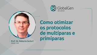 Como otimizar os protocolos de multíparas e primíparas