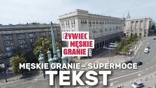 Męskie Granie Orkiestra 2023 (Igo, Mrozu, Vito Bambino) - Supermoce tekst piosenki