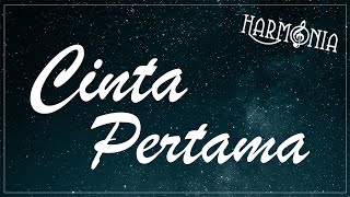 HARMONIA - CINTA PERTAMA (OFFICIAL LYRIC VIDEO)