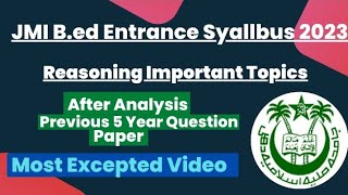 JMI B.ed Entrance Syallbus 2023  Reasoning Important Topic  Preparation Tips #crackexam #jmib.ed2023