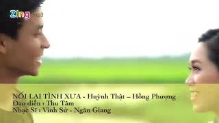 Nói lại tình xưa với giọng hát - huỳnh thật