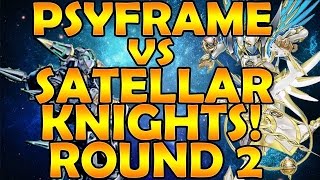 BEST! YUGIOH! Psyframe vs Satellarknights! Round 2! Jan 2016